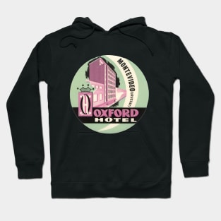 Vintage Travel Poster, Oxford Hotel, Montevideo, Uruguay Hoodie